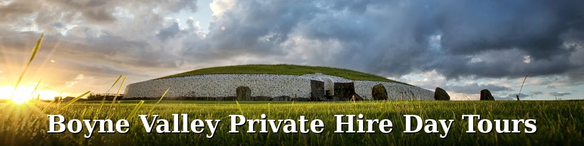 Personalized Boyne Valley Tour